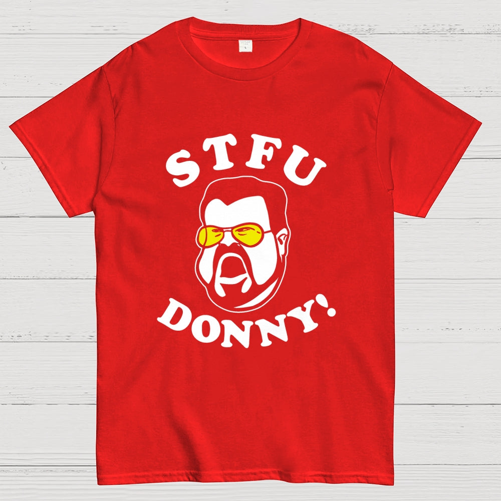 STFU Donny  T-Shirt