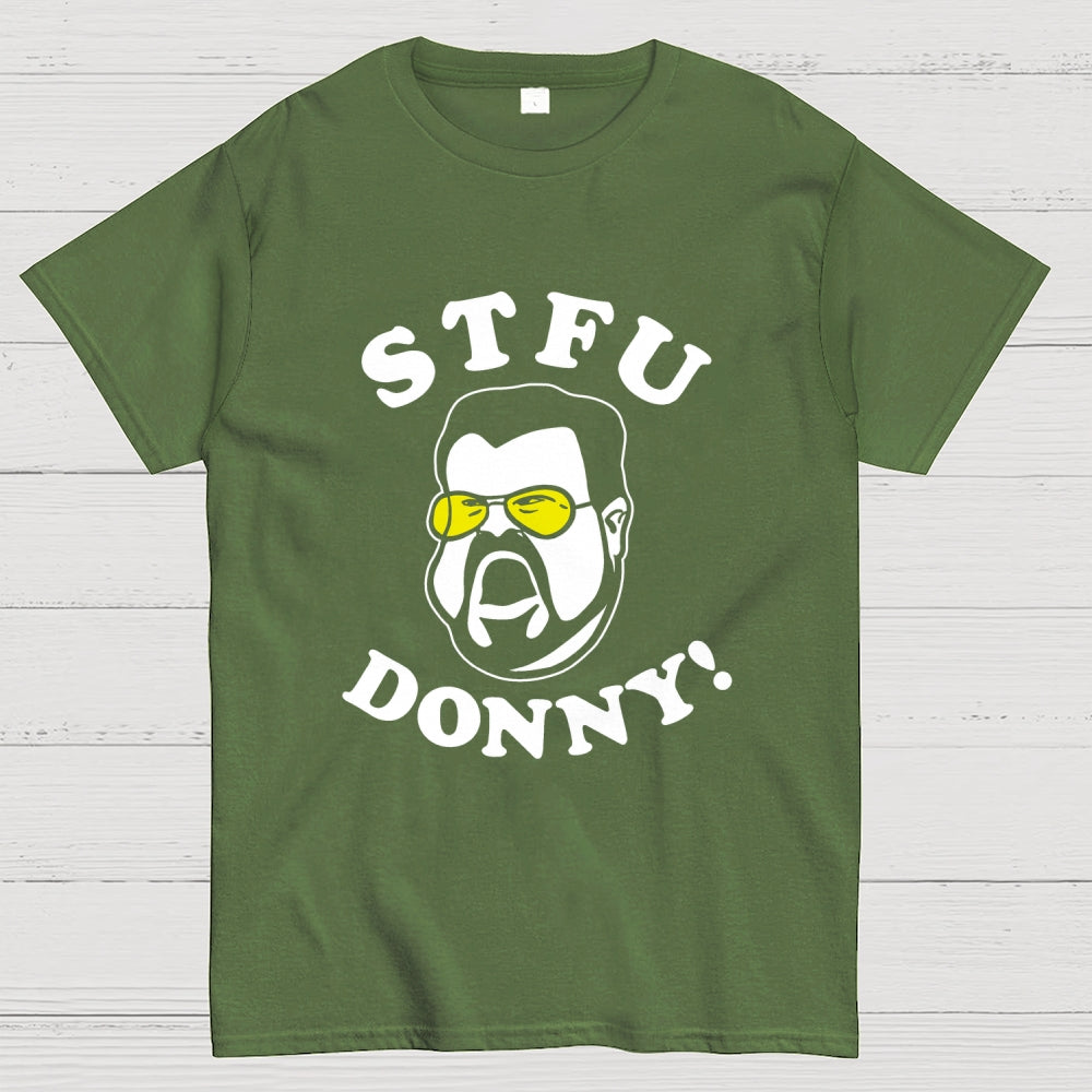 STFU Donny  T-Shirt