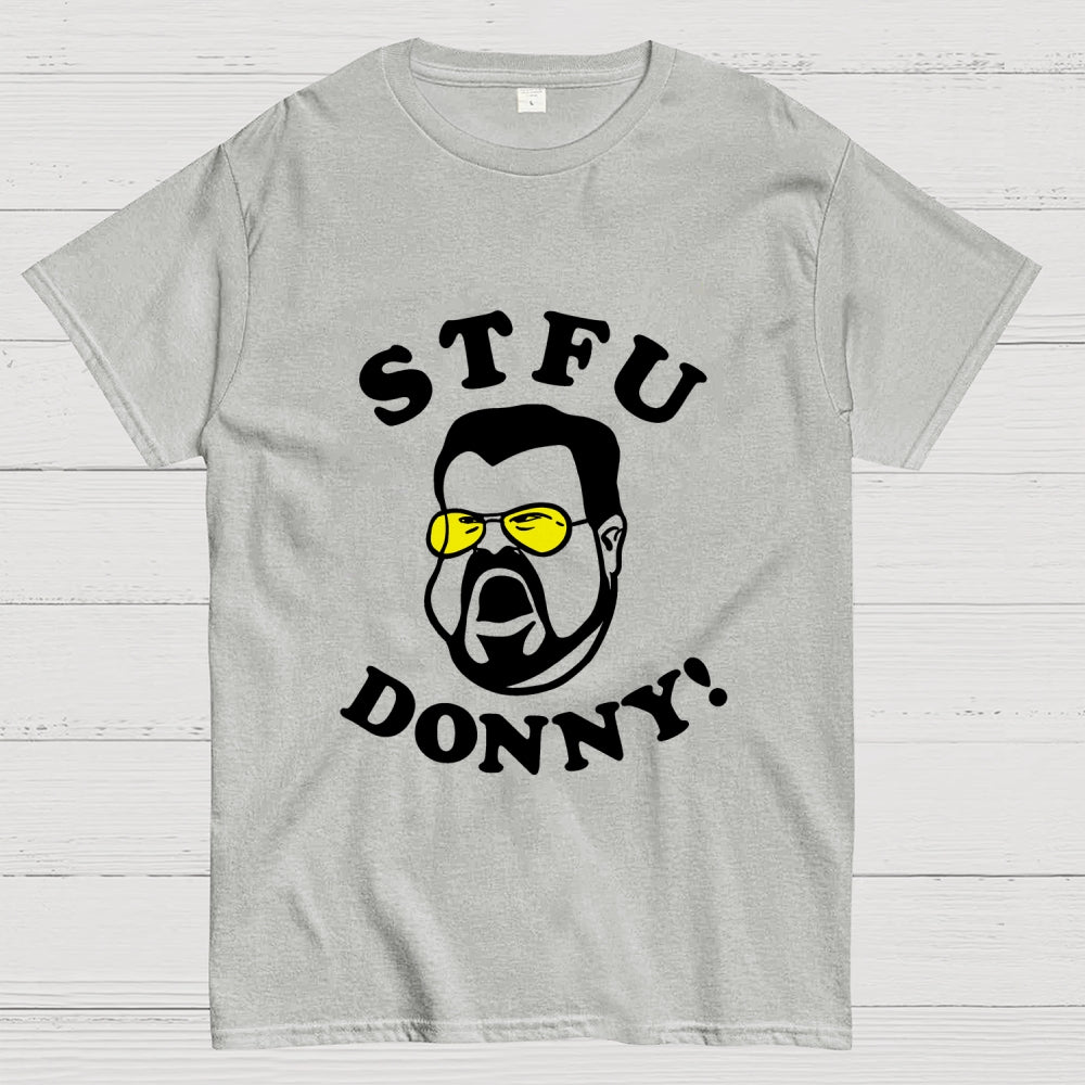 STFU Donny  T-Shirt