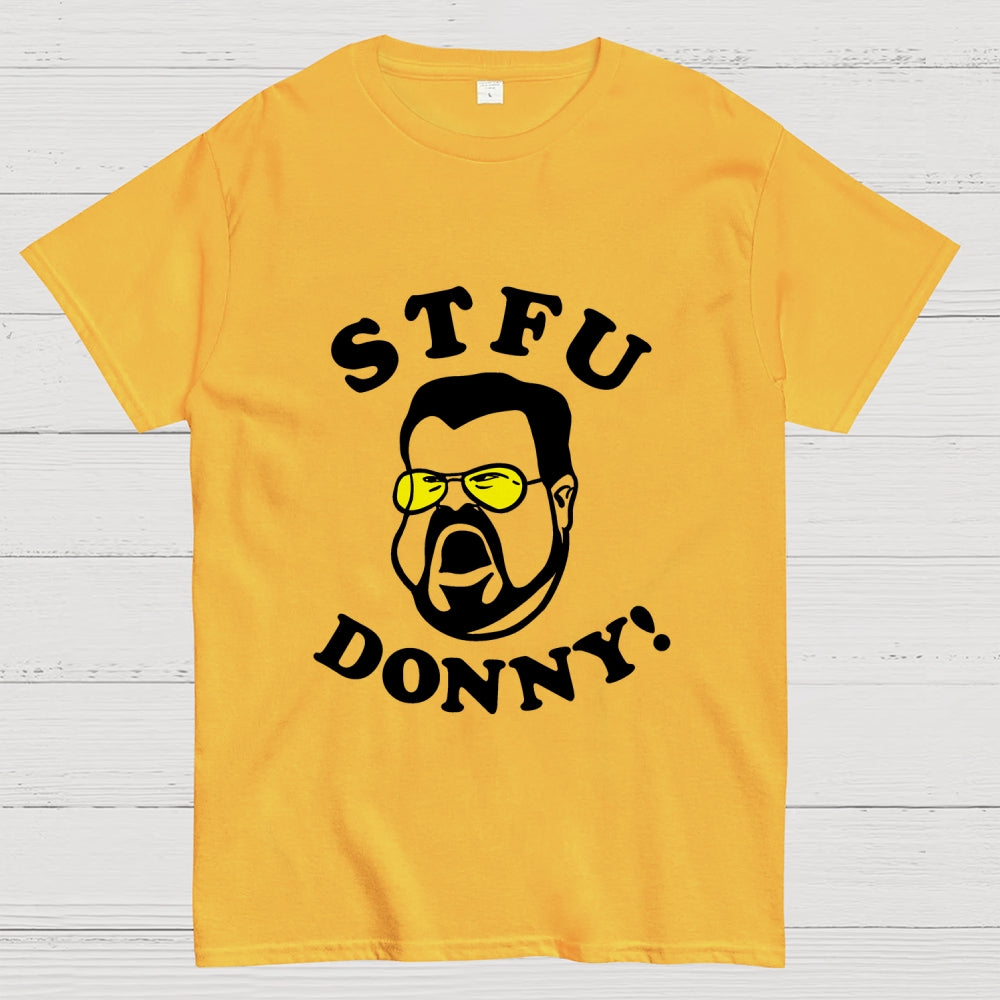 STFU Donny  T-Shirt