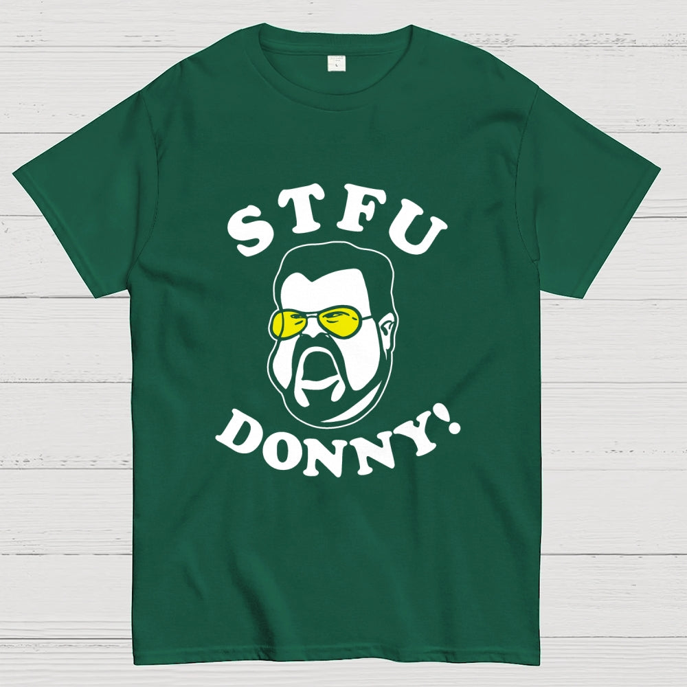 STFU Donny  T-Shirt