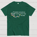 Probably Just Gonna Jingle Some Of The Way I'm Tired Christmas  T-Shirt