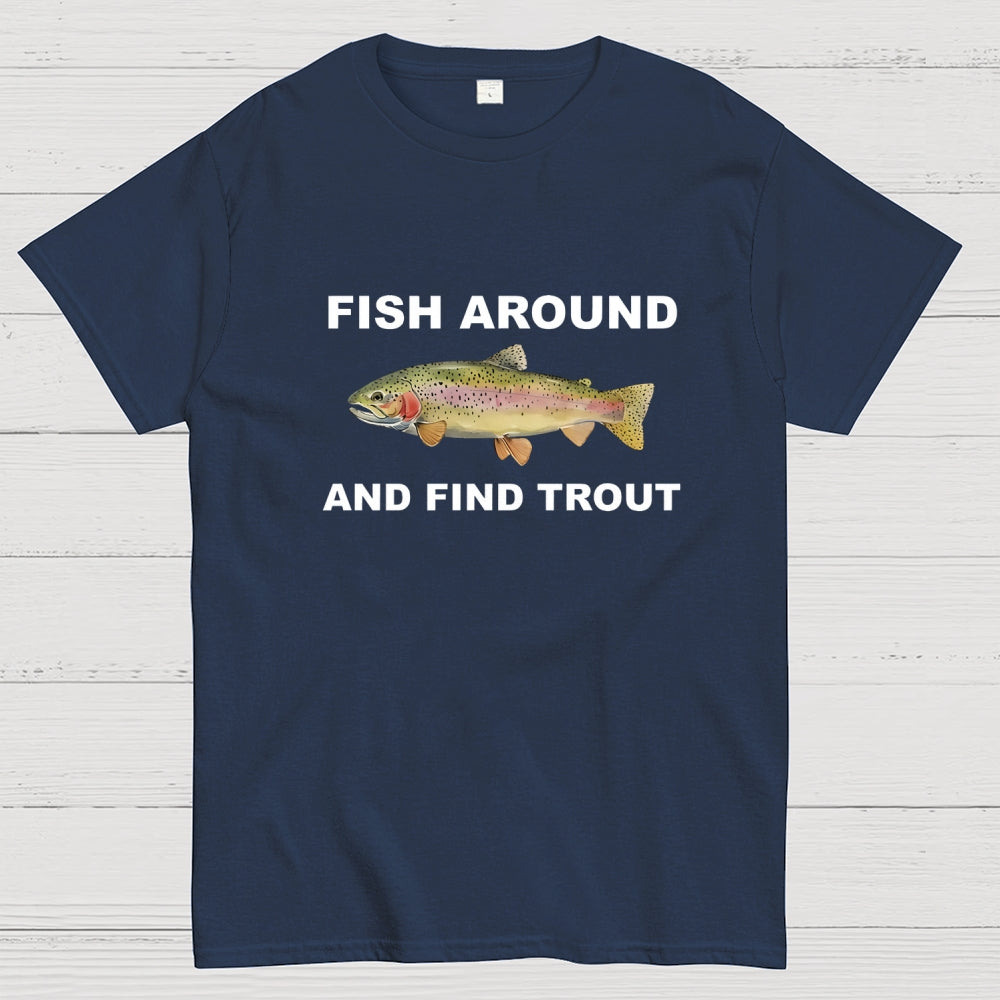Fish Around  T-Shirt
