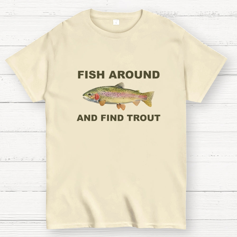 Fish Around  T-Shirt