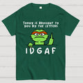 IDGAF  T-Shirt