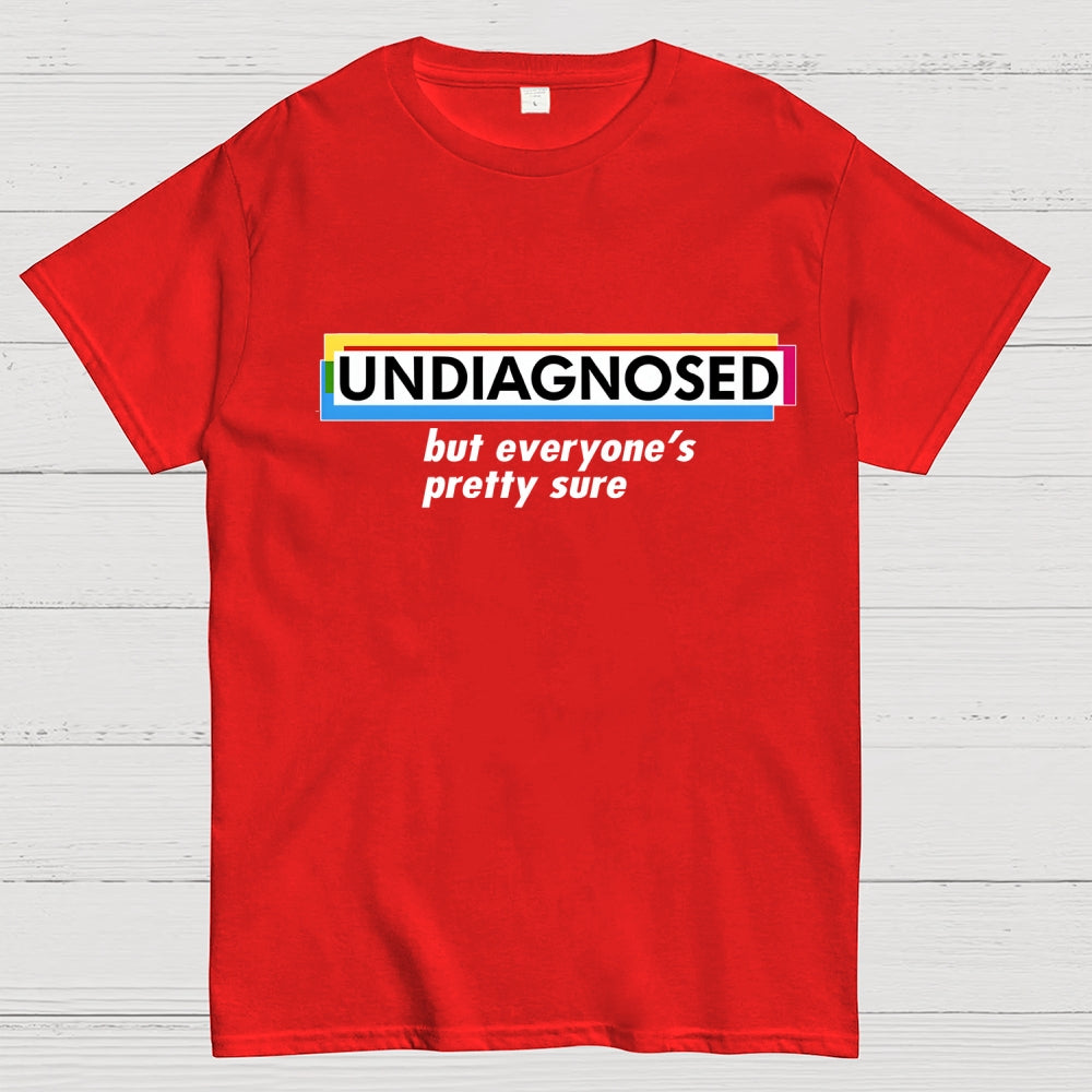 UNDIAGNOSED  T-Shirt
