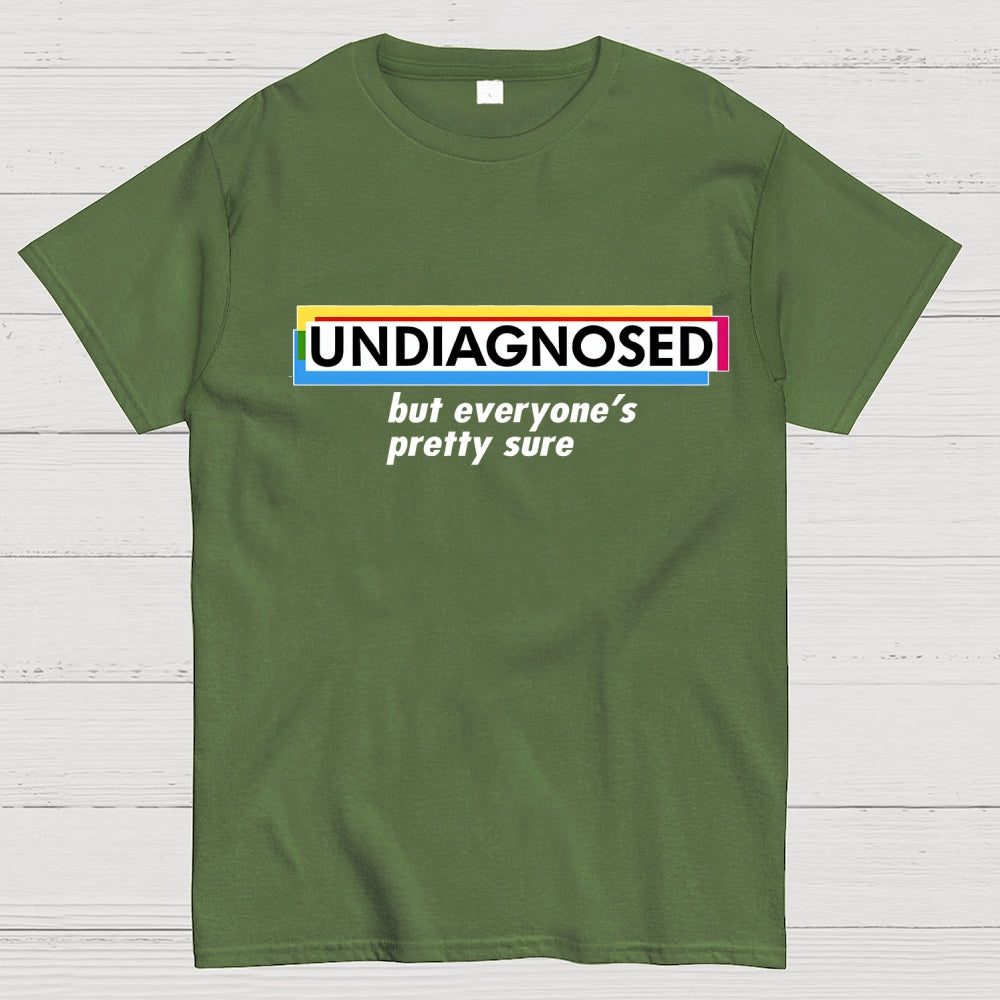 UNDIAGNOSED  T-Shirt