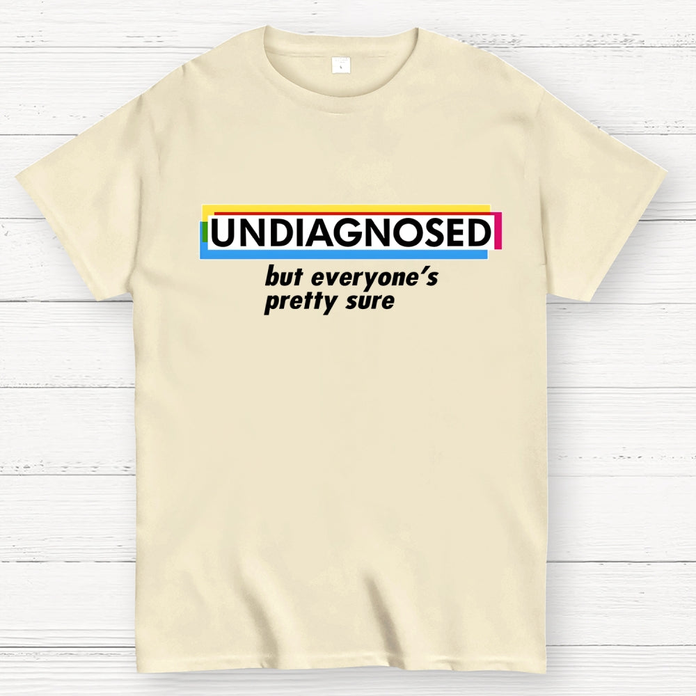 UNDIAGNOSED  T-Shirt