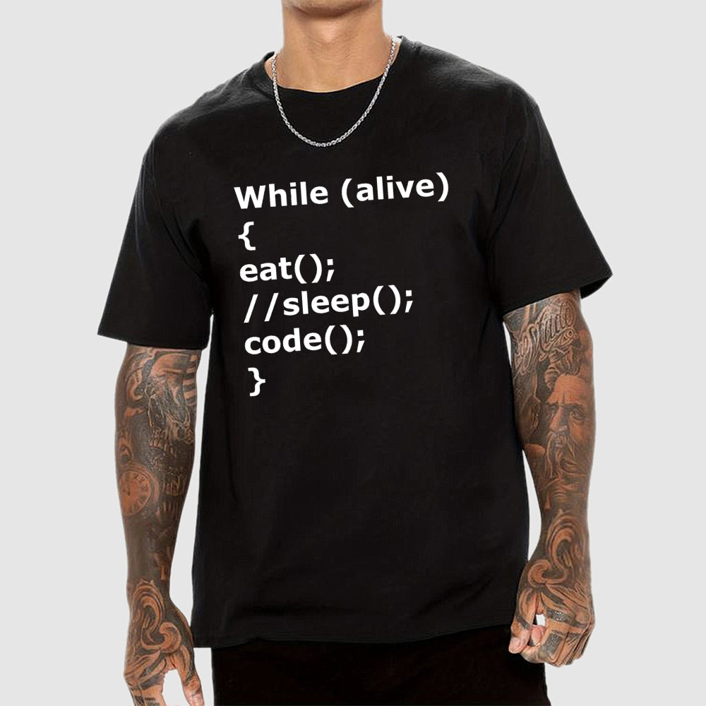 While Alive Eat No Sleep Code  T-Shirt