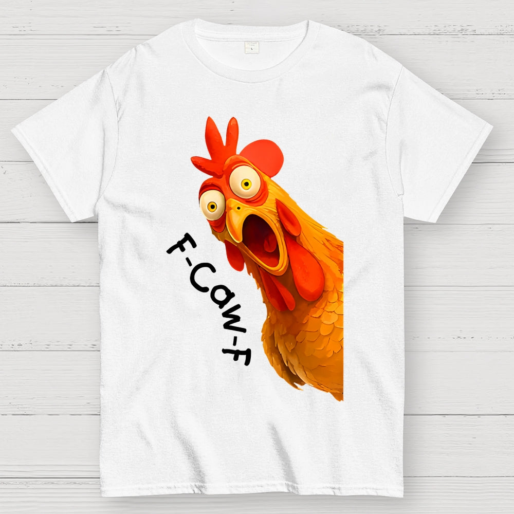 F-Caw-F Funny Chicken Rooster Pun  T-Shirt