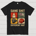 Same-Shit-Different  T-Shirt