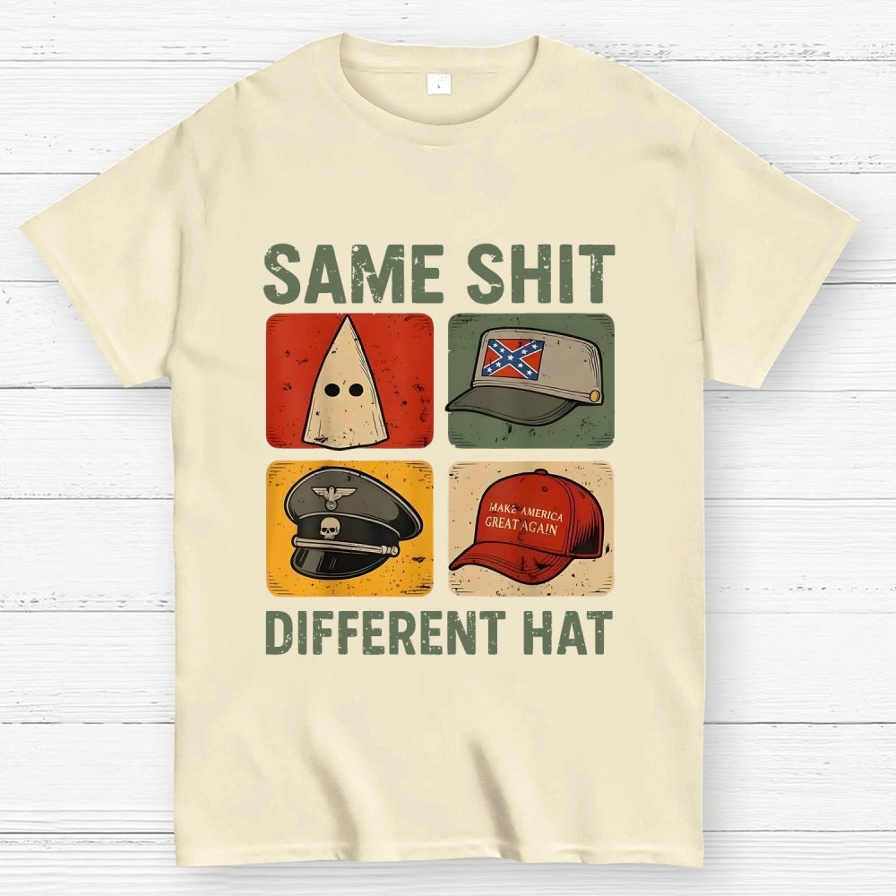 Same-Shit-Different  T-Shirt