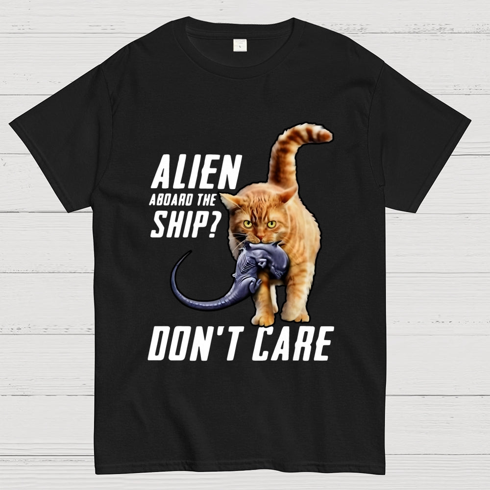 Top Cat Alien Aboard The Ship Don’t Care  T-Shirt