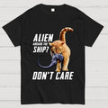 Top Cat Alien Aboard The Ship Don’t Care  T-Shirt
