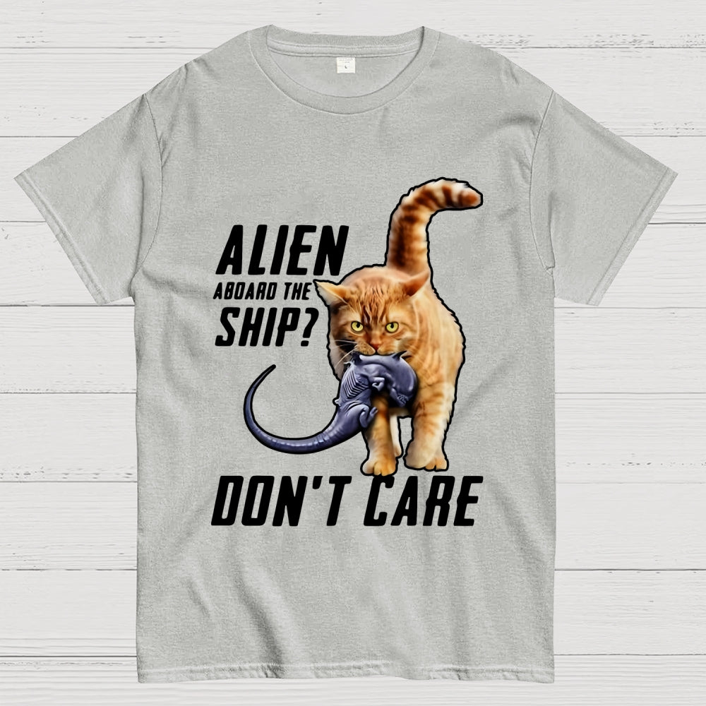 Top Cat Alien Aboard The Ship Don’t Care  T-Shirt