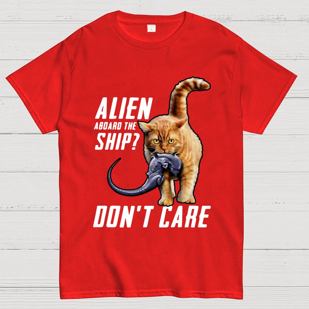 Top Cat Alien Aboard The Ship Don’t Care  T-Shirt
