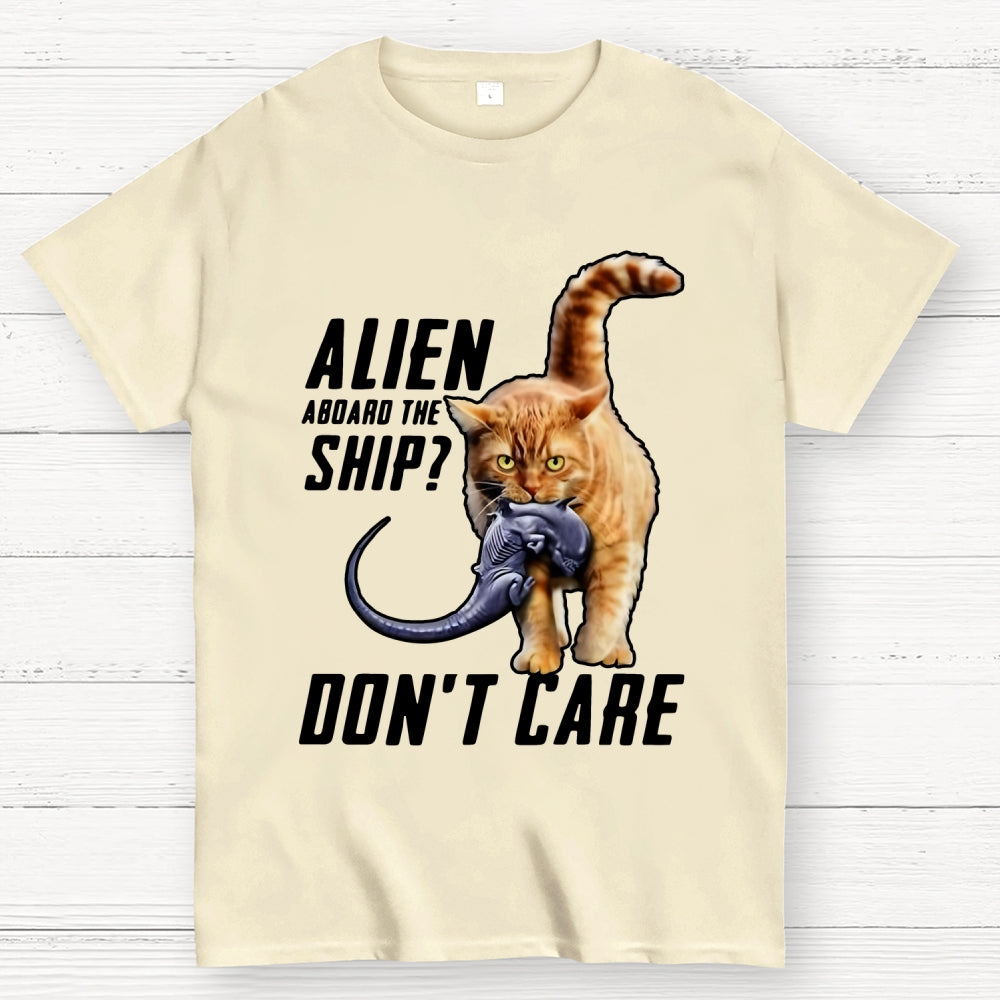 Top Cat Alien Aboard The Ship Don’t Care  T-Shirt