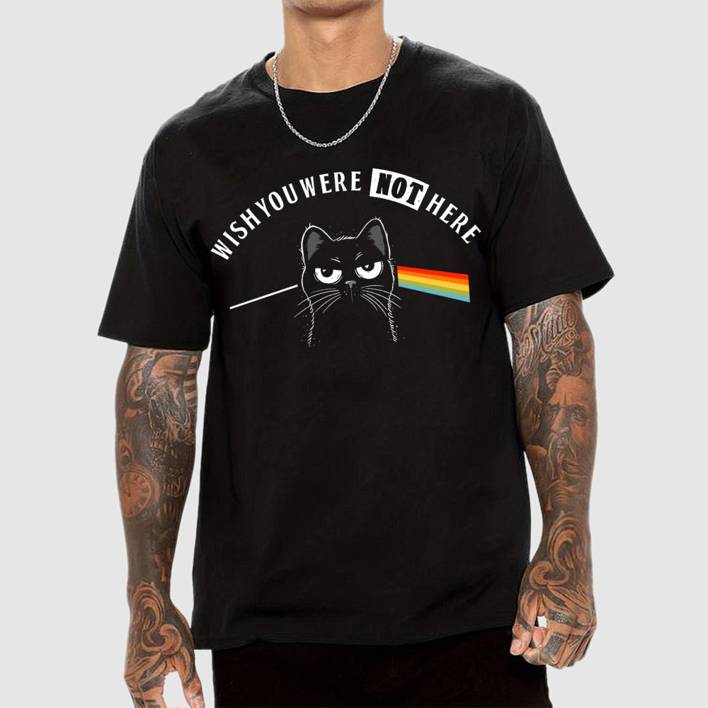 I Wish You Were NOT Here  T-Shirt