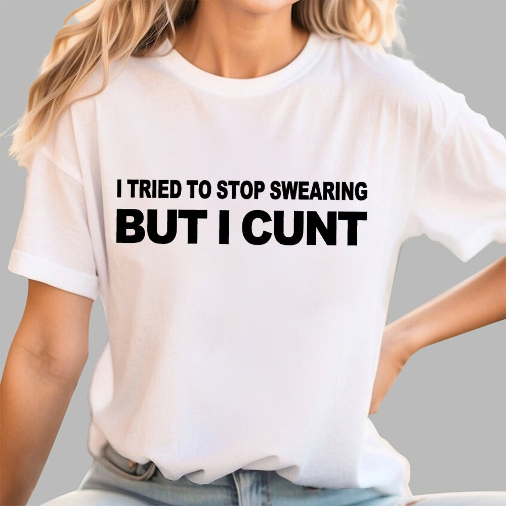 I've Tried To Stop Swearing But I Cunt Sunset   T-Shirt