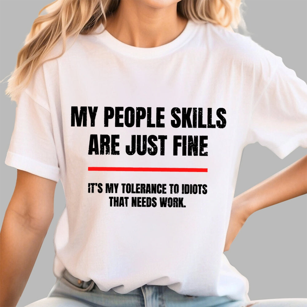 My People Skills Are Fine  T-Shirt