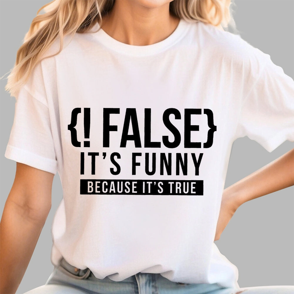 !False Programmer Coding Code Coder  T-Shirt