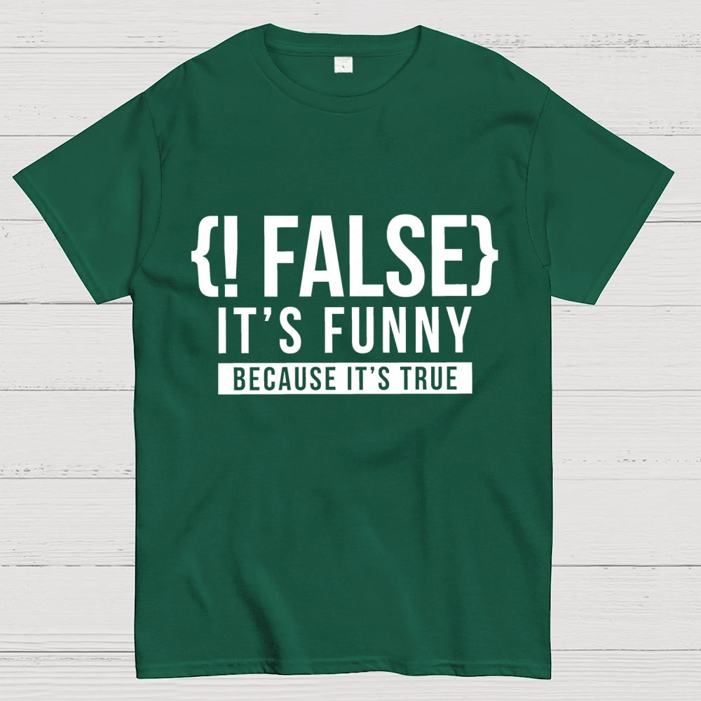 !False Programmer Coding Code Coder  T-Shirt
