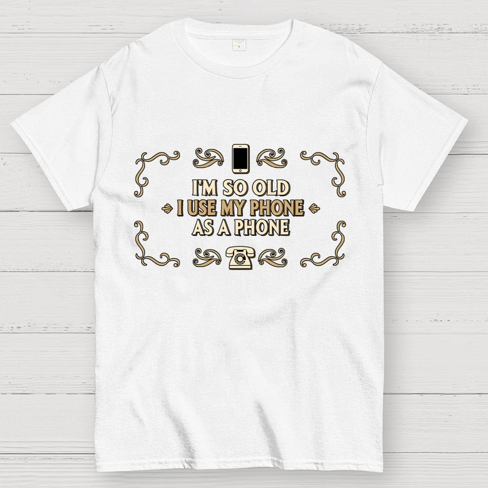 Old Phone  T-Shirt