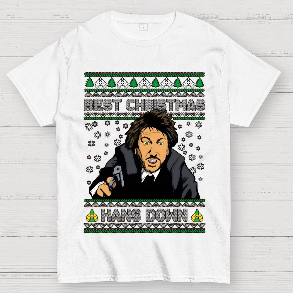Best Christmas Hans Down  T-Shirt