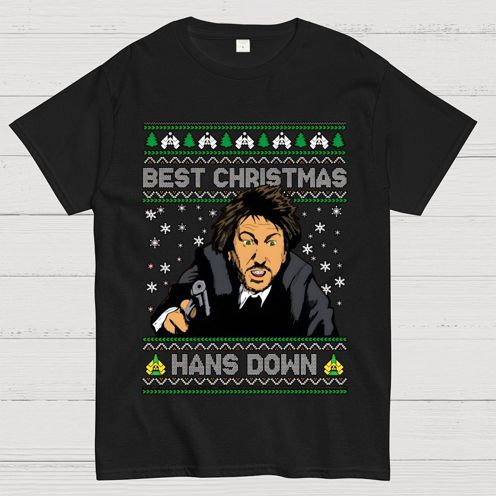 Best Christmas Hans Down  T-Shirt