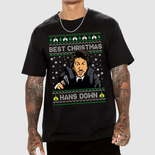 Best Christmas Hans Down  T-Shirt