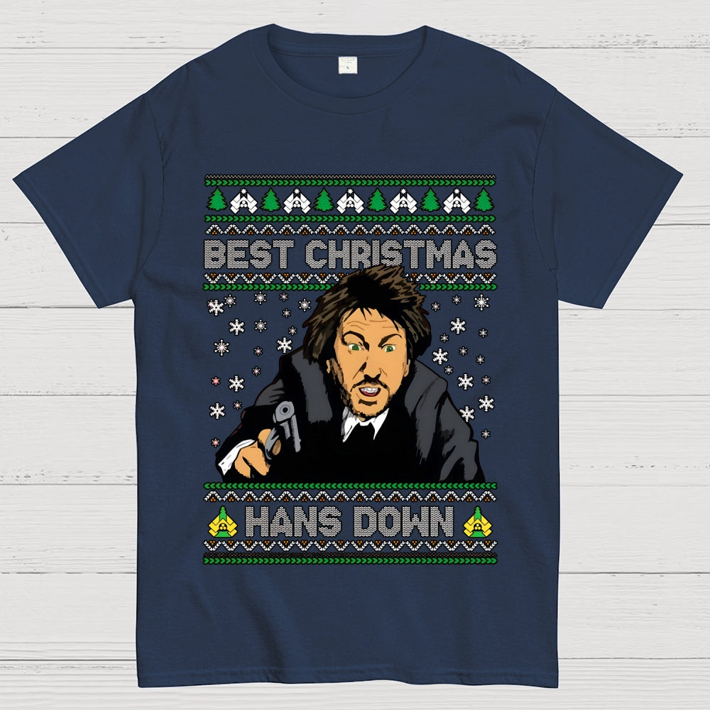 Best Christmas Hans Down  T-Shirt