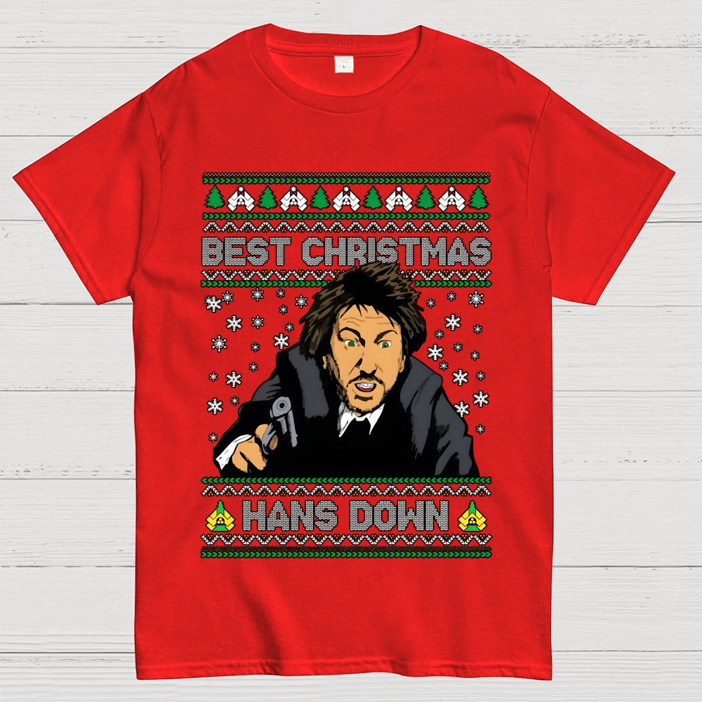 Best Christmas Hans Down  T-Shirt