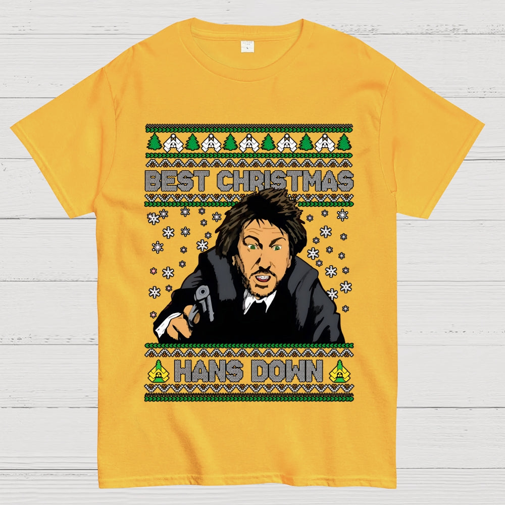 Best Christmas Hans Down  T-Shirt