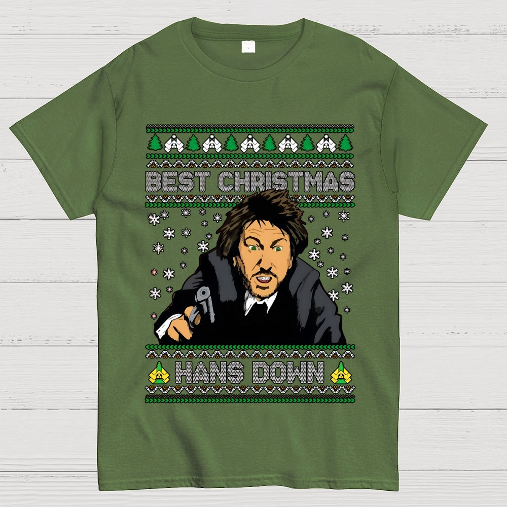Best Christmas Hans Down  T-Shirt