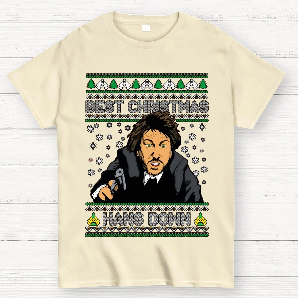 Best Christmas Hans Down  T-Shirt