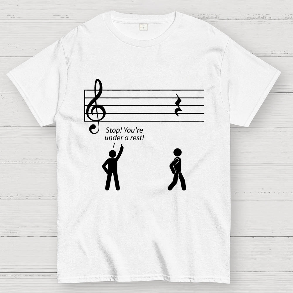 Stop Under a Rest Music  T-Shirt