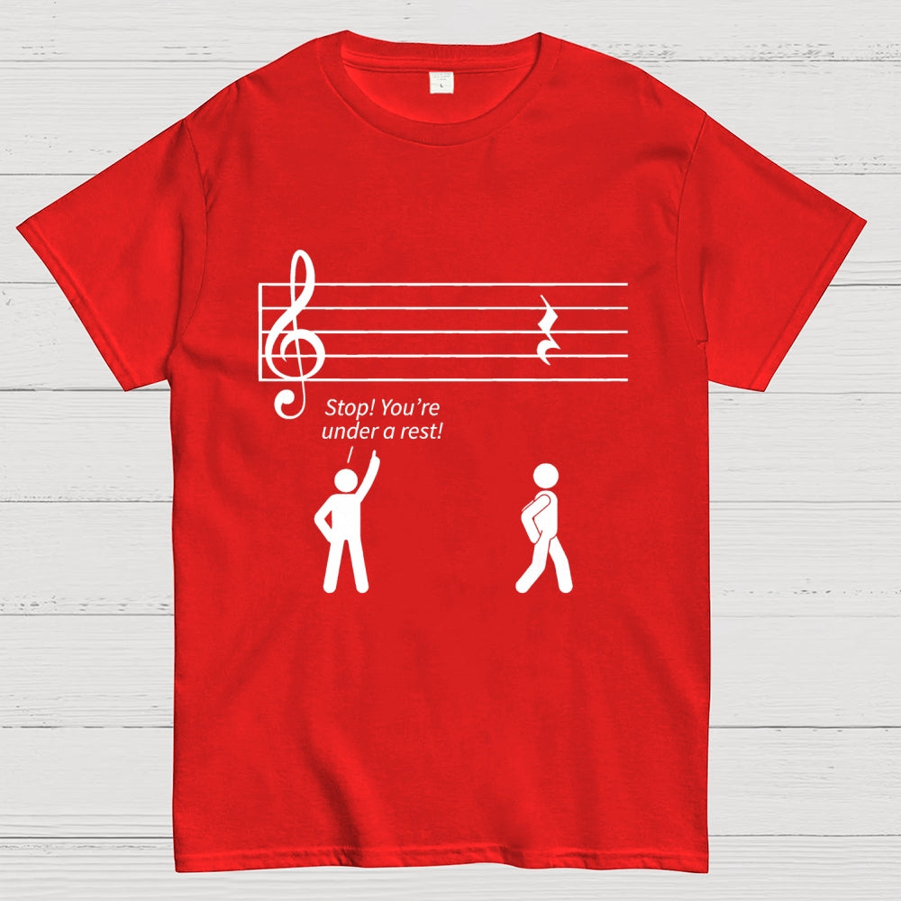 Stop Under a Rest Music  T-Shirt
