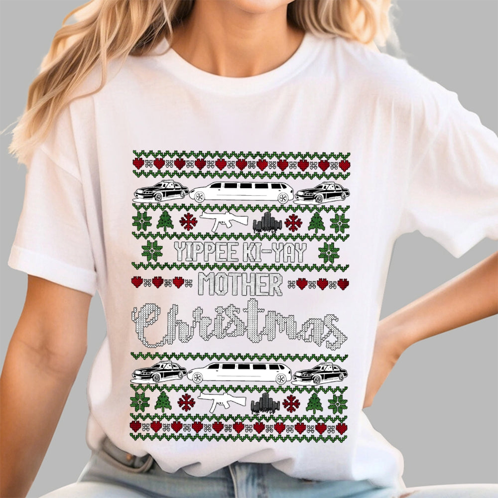 Yippee Ki-Yay Mother Christmas Ugly  T-Shirt