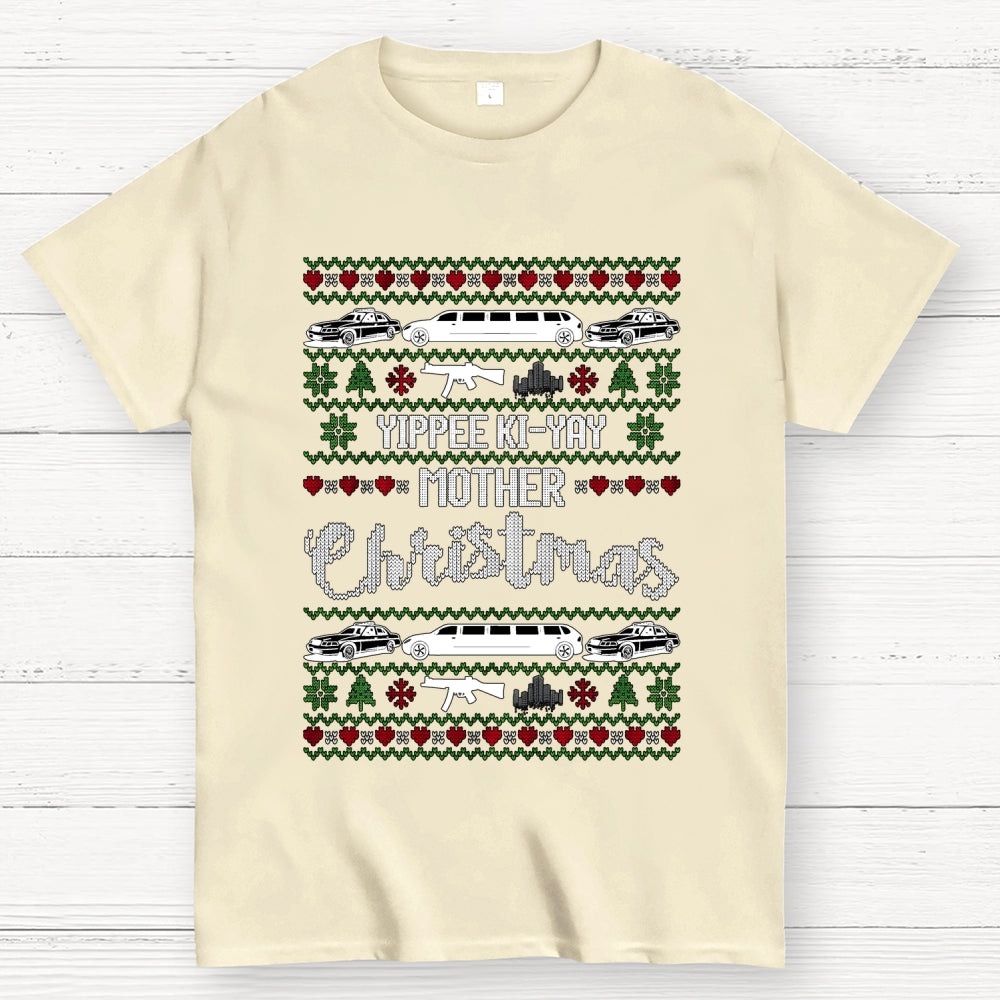 Yippee Ki-Yay Mother Christmas Ugly  T-Shirt