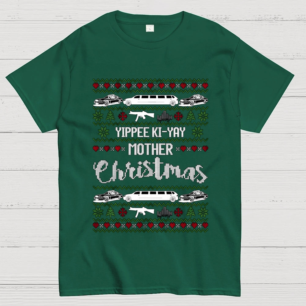 Yippee Ki-Yay Mother Christmas Ugly  T-Shirt