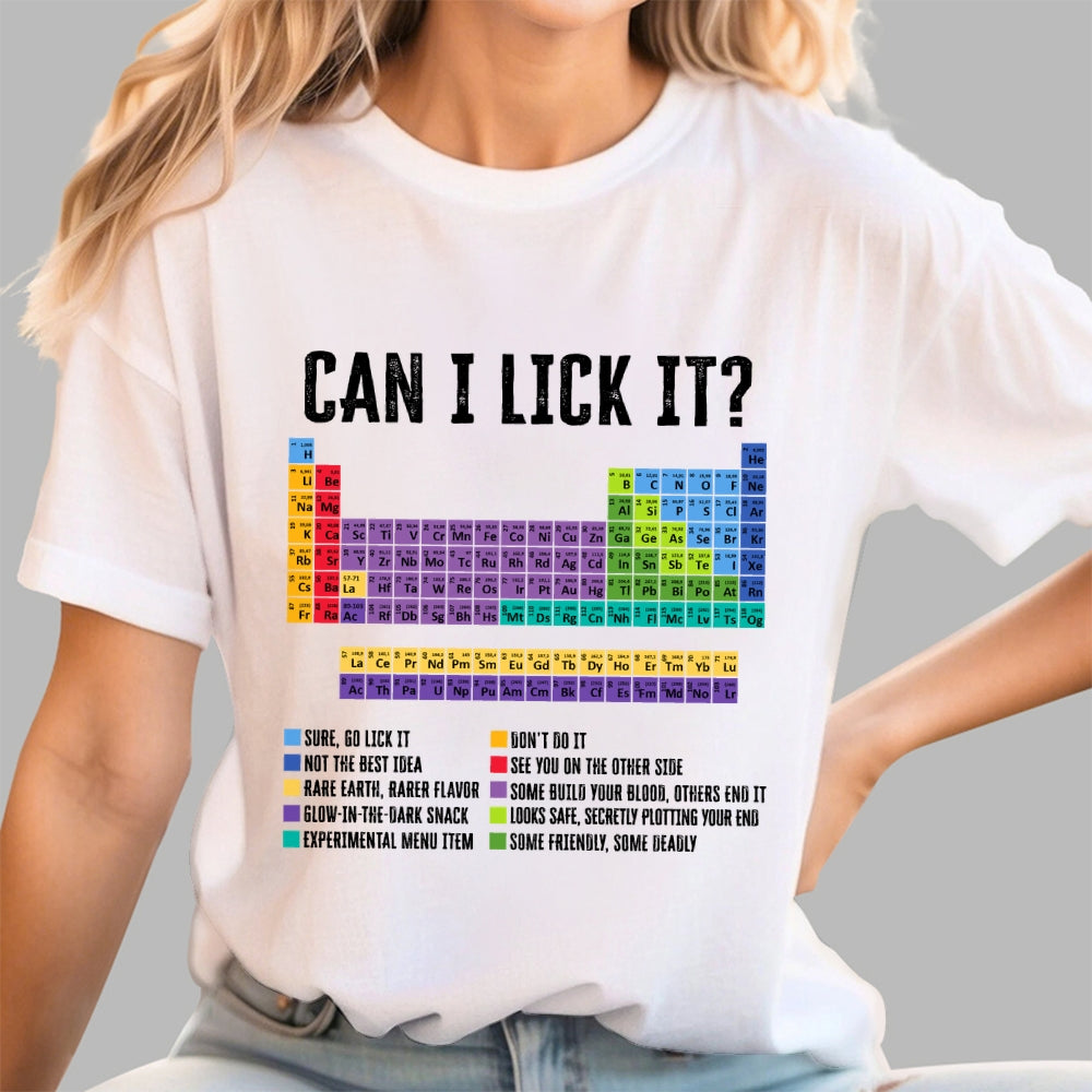 Can I Lick It Chemistry Teacher Science Day  T-Shirt
