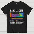 Can I Lick It Chemistry Teacher Science Day  T-Shirt