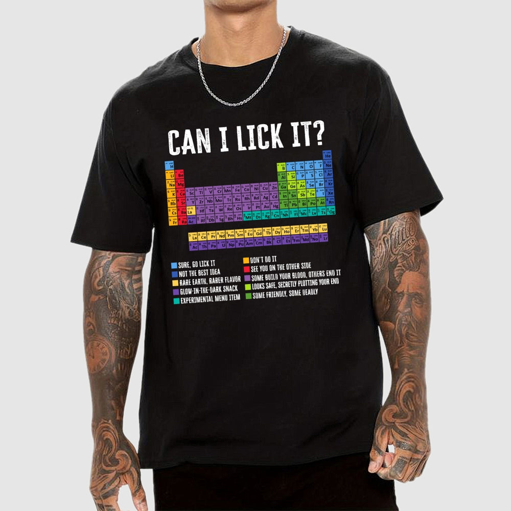 Can I Lick It Chemistry Teacher Science Day  T-Shirt