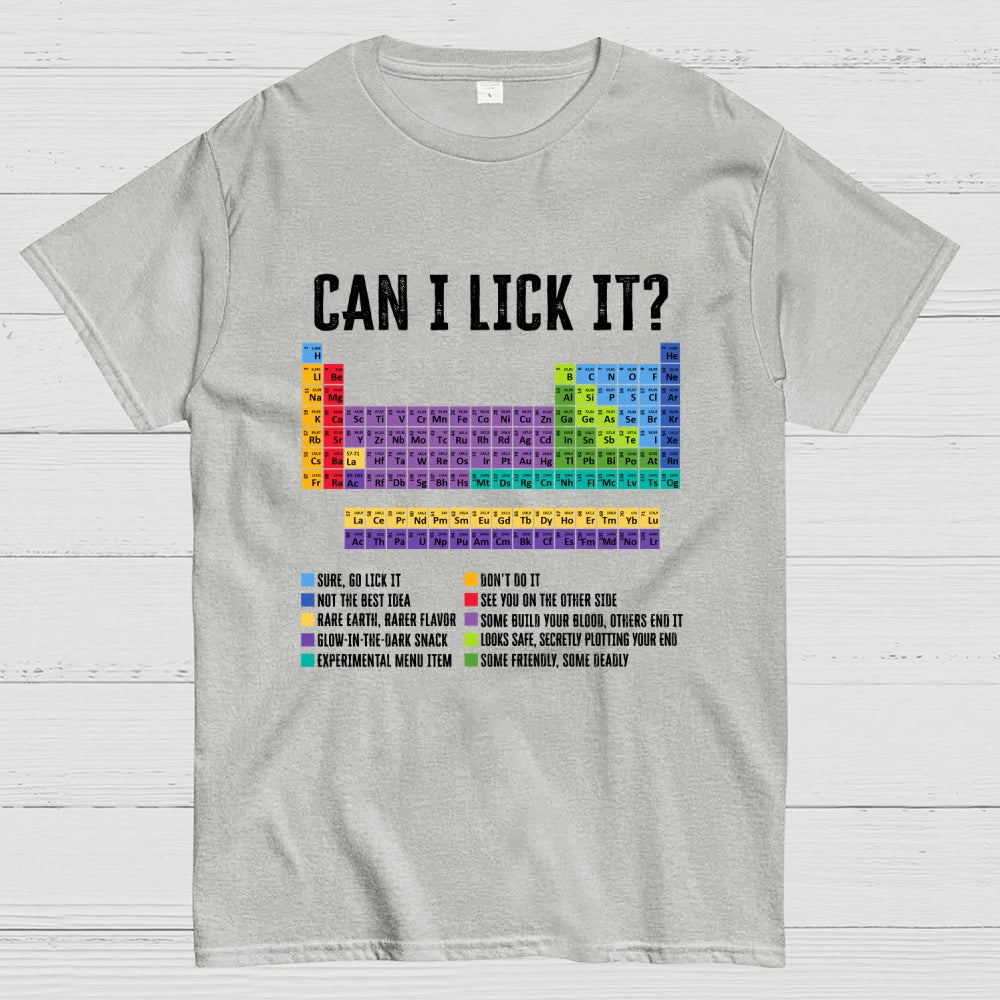 Can I Lick It Chemistry Teacher Science Day  T-Shirt