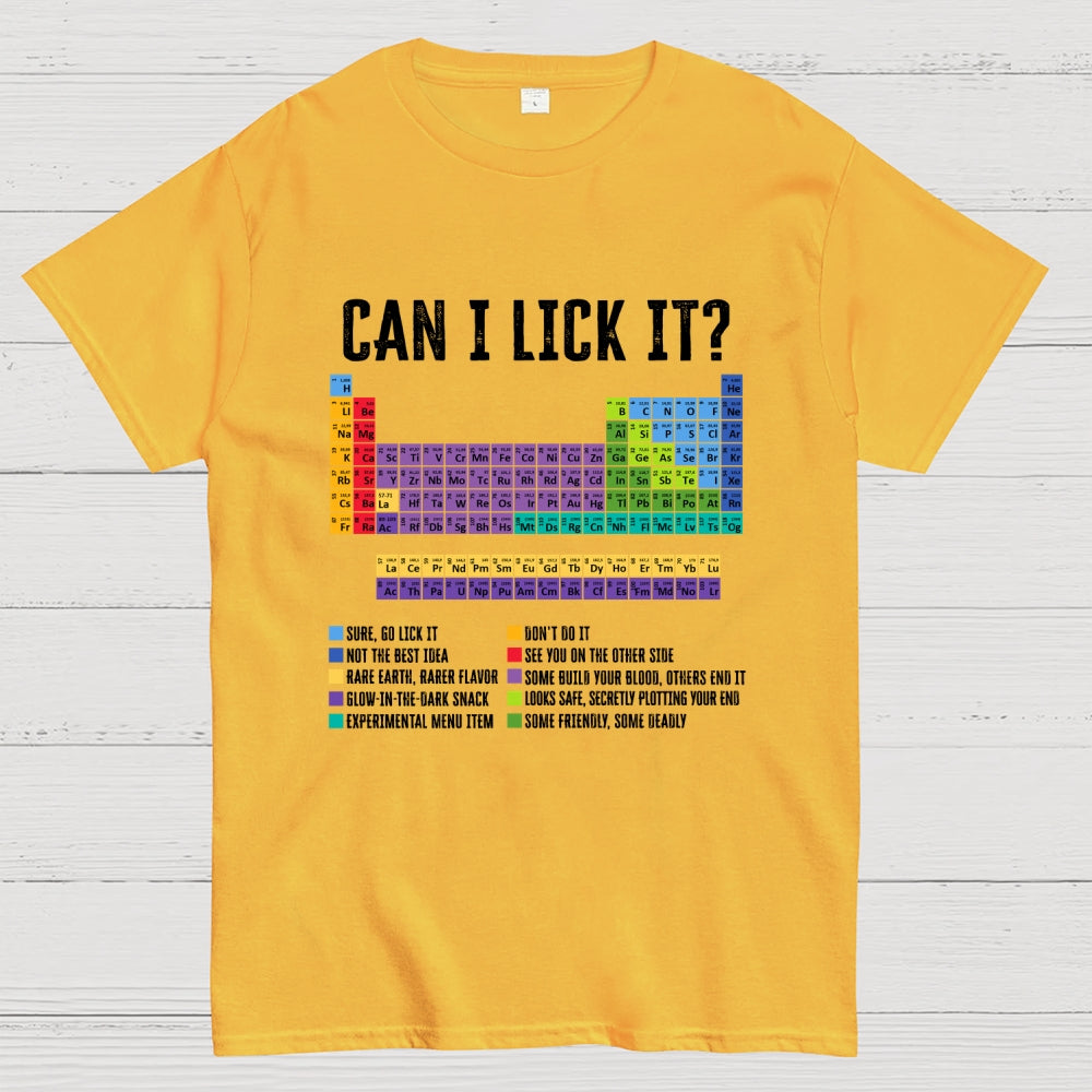 Can I Lick It Chemistry Teacher Science Day  T-Shirt