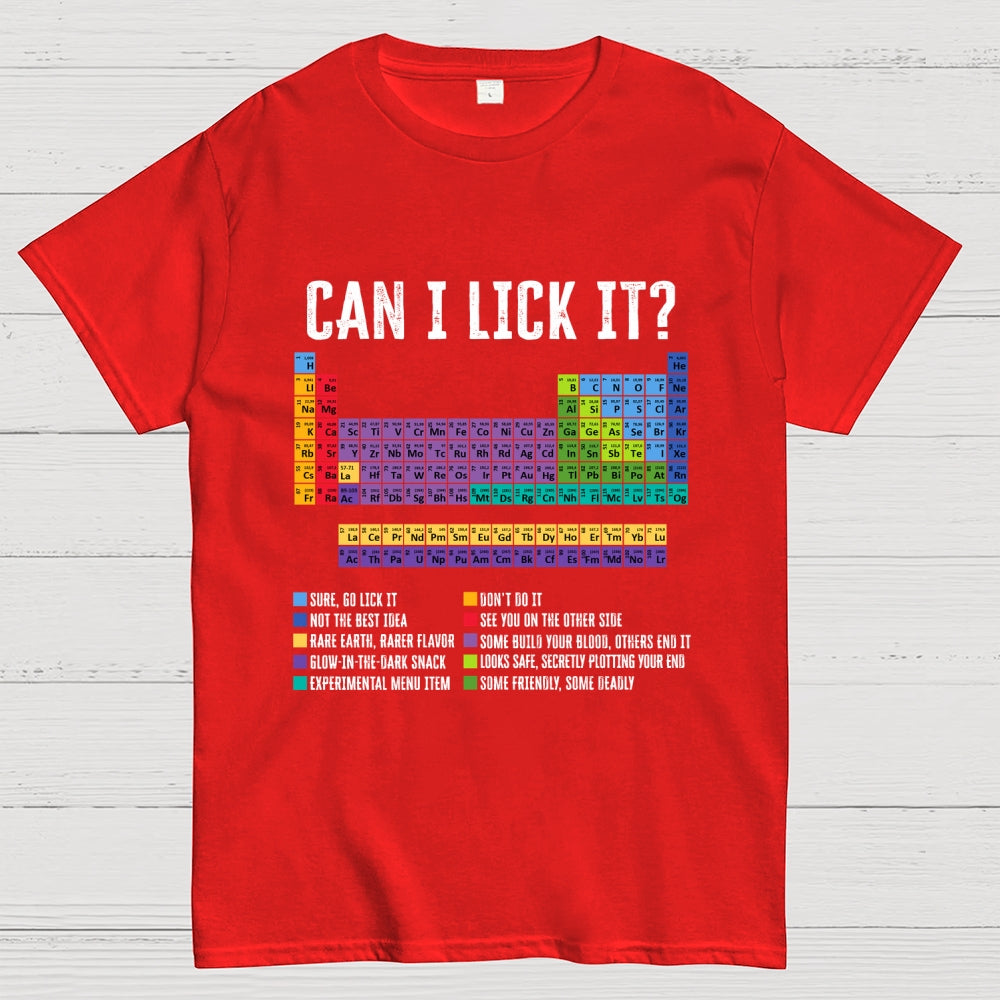 Can I Lick It Chemistry Teacher Science Day  T-Shirt