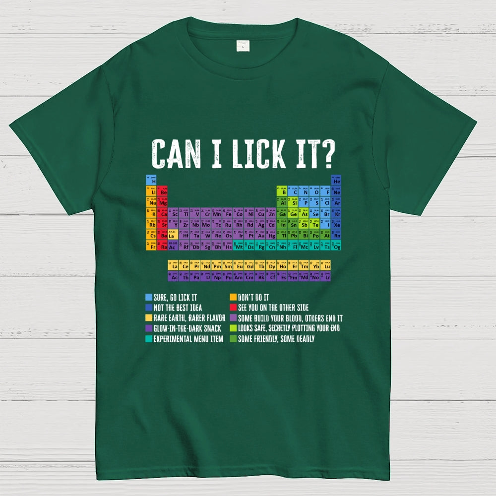 Can I Lick It Chemistry Teacher Science Day  T-Shirt