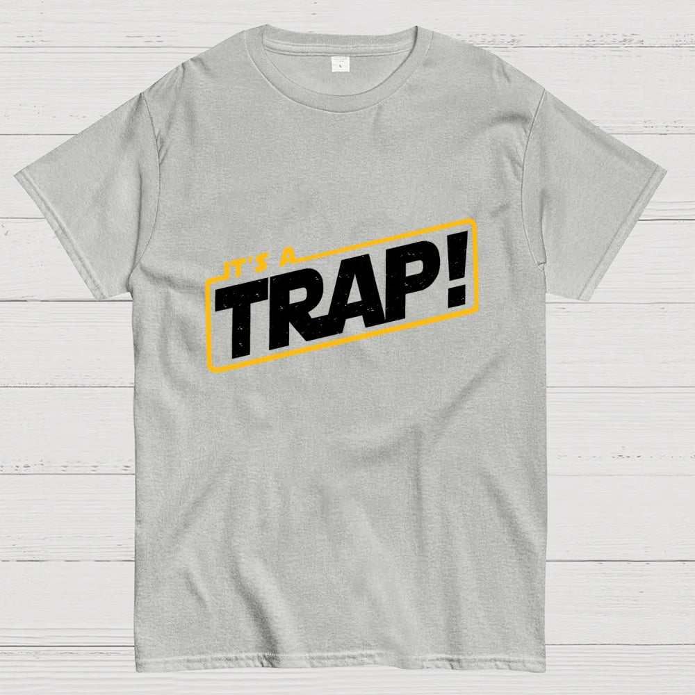 It's A Trap  T-Shirt