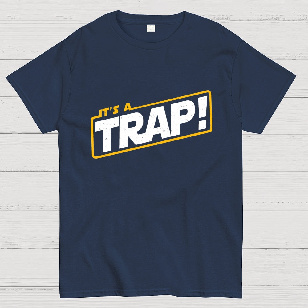 It's A Trap  T-Shirt