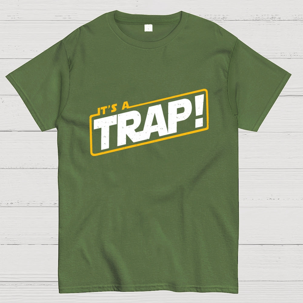 It's A Trap  T-Shirt